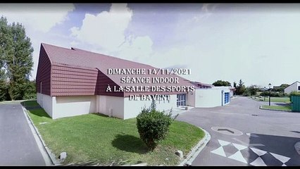 Thierry nous offre une video de l'indoor à bavent