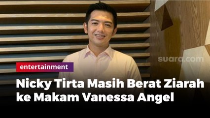 Nicky Tirta Akui Belum Sanggup Berziarah ke Makam Vanessa Angel