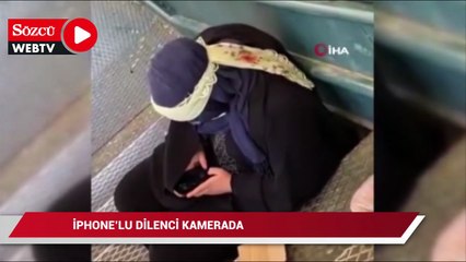 İphone'lu dilenci kameraya yakalandı