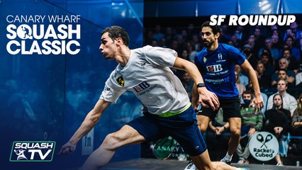 Squash: Canary Wharf Classic 2021 - Semi Finals Roundup