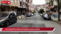 Sultangazi'de sokak ortasında silahlı saldırı