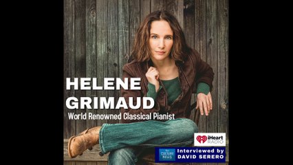 Helene Grimaud (World-Renowned Classical Pianist) - Interview on the phone with David Serero, on iHeart Radio - The Culture News (2021).