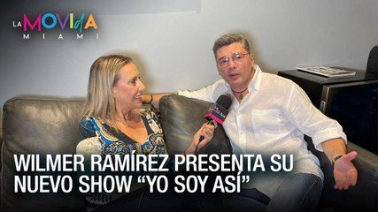Wilmer Ramírez presenta su nuevo show “Yo soy Así” - La Movida Miami