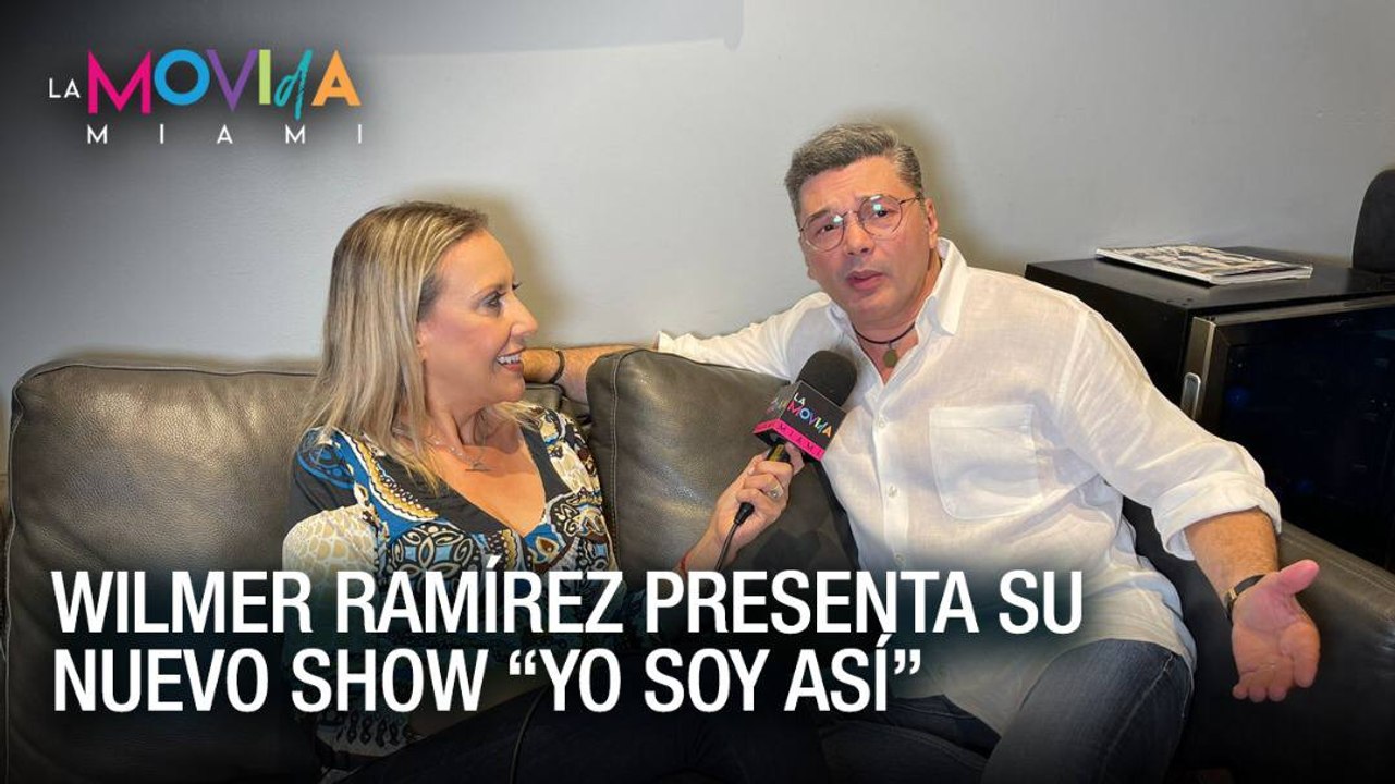 Wilmer Ramírez presenta su nuevo show “Yo soy Así” - La Movida Miami