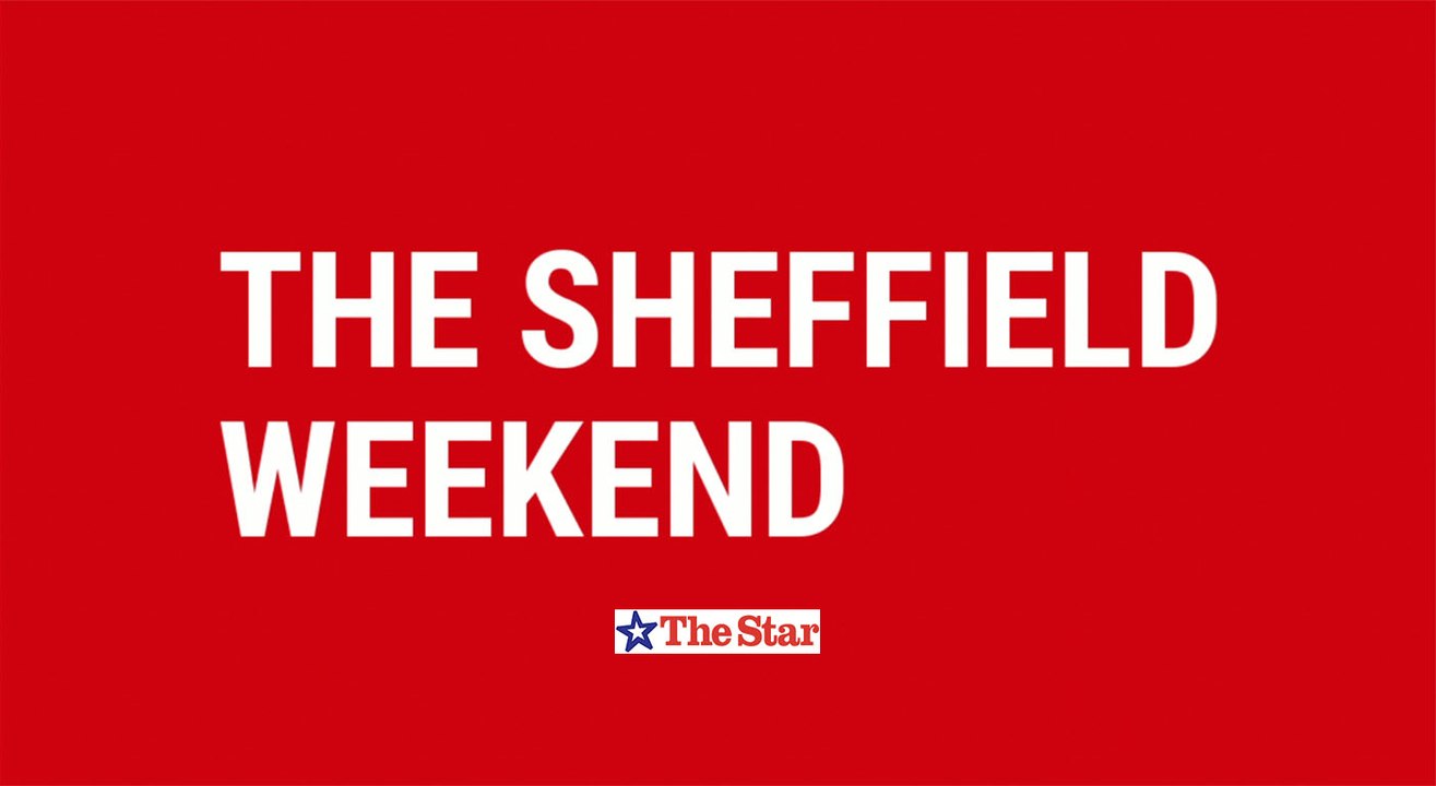 The Sheffield Weekend Preview Saturday November 20th 2021