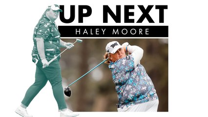 Up Next: Haley Moore