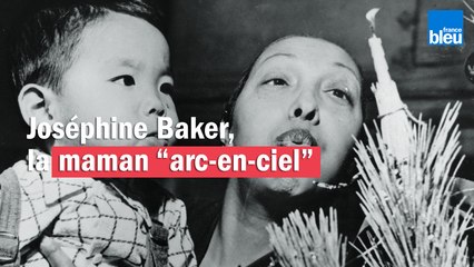 Joséphine Baker : la maman "arc-en-ciel"