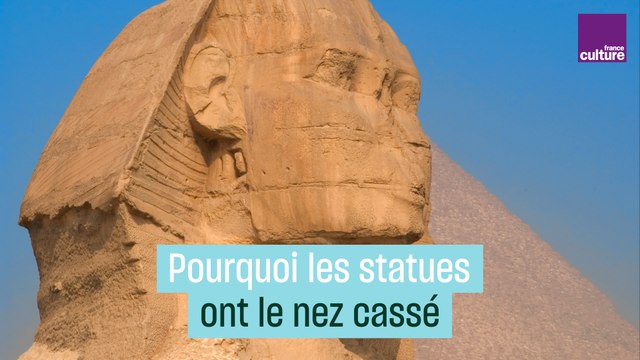 Pourquoi les statues ont le nez cassé