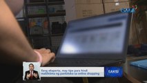 Ilang eksperto, may tips para hindi mabiktima ng panloloko sa online shopping | Saksi