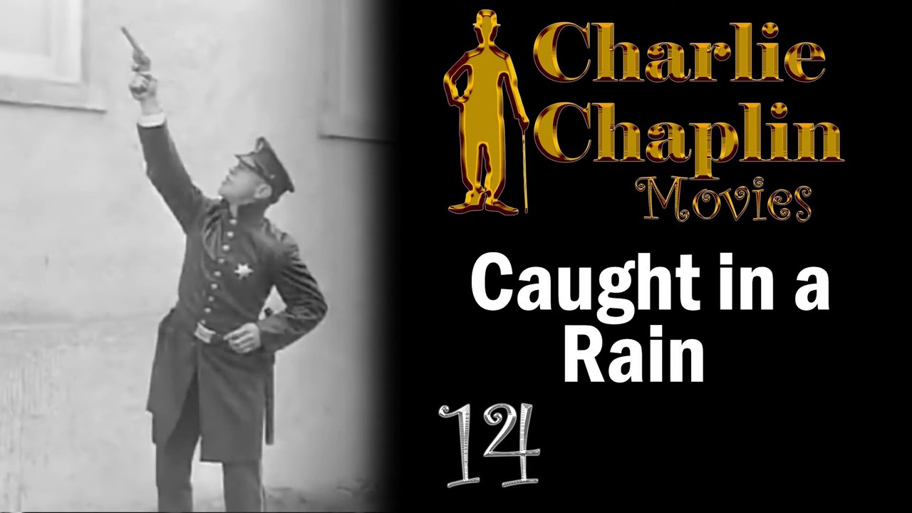 Charlie Chaplin -  Caught in a Rain  Full Movie HD_1080p