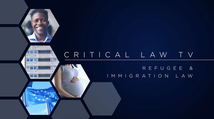 Critical Law TV - Refugees Law