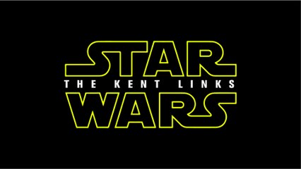 May the 4th be with you - Kent's links to Star Wars