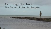 Painting the Town: The Turner Prize in Margate