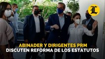 Abinader y dirigentes PRM discuten reforma de los estatutos