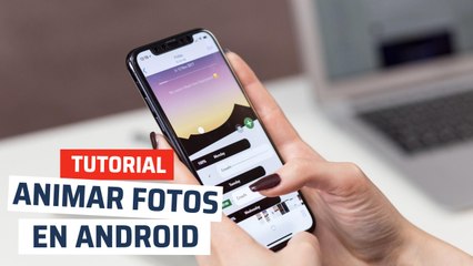 Descargar video: Cómo animar fotos desde Android, las mejores apps