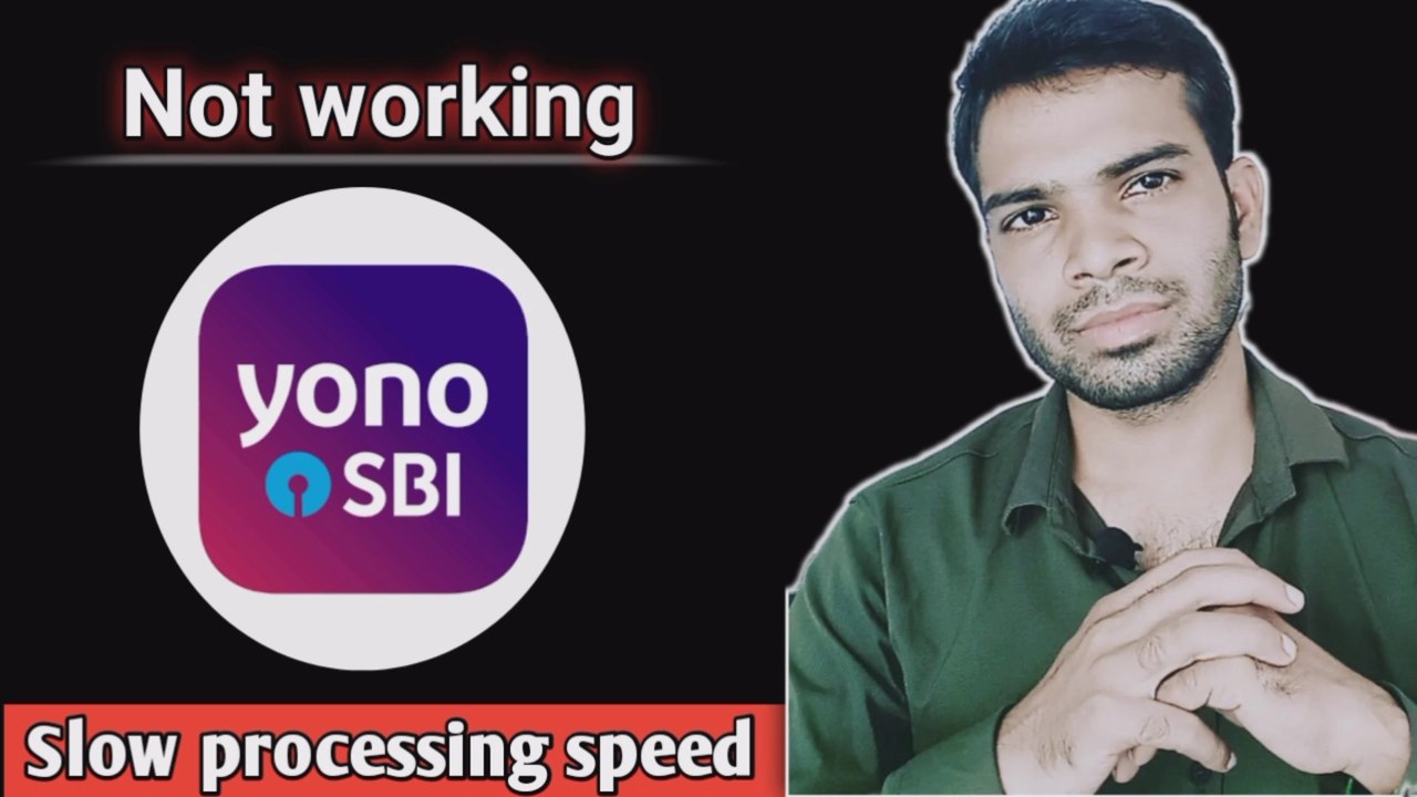 Yono sbi not working | slow procesing speed