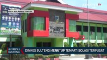 Dinkes Sulteng Menutup Tempat Isolasi Terpusat