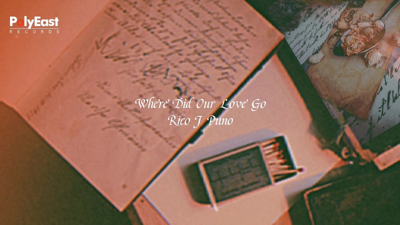 Rico J Puno - Where Did Our Love Go (Official Lyric Video)
