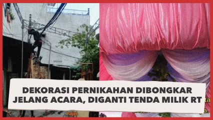 Dekorasi Pernikahan Dibongkar Jelang Acara, Diganti Pakai Tenda Milik RT