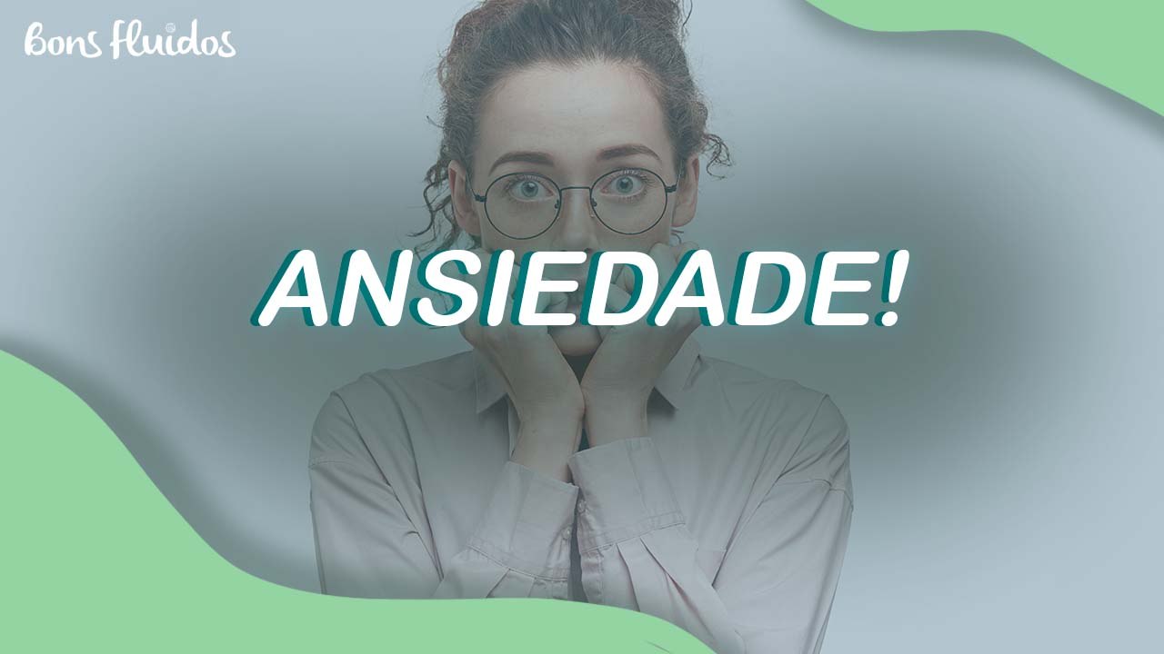 5 GATILHOS QUE PODEM DESENCADEAR UMA CRISE DE ANSIEDADE