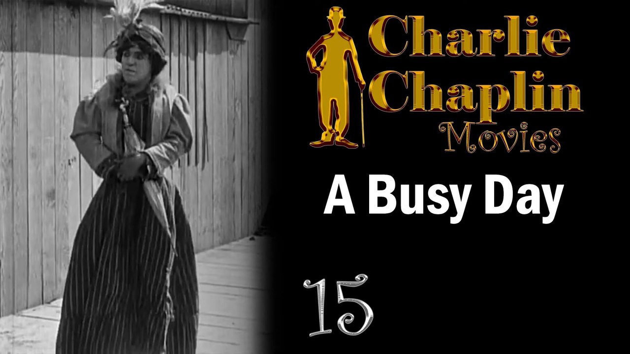 Charlie Chaplin  Movie  A Busy Day  Full Movie HD_1080p