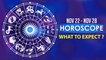 Horoscope November 22-28: Miserable Week For Many Zodiac Signs, Check Out