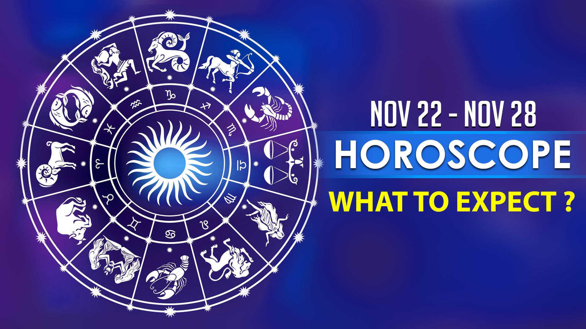 Horoscope November 22 28 Miserable Week For Many Zodiac Signs Check Out