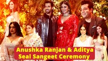 Anushka Ranjan And Aditya Seal GRAND Sangeet Ceremony | Full Video