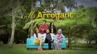 Love You Mr. Arrogant  Episod 1