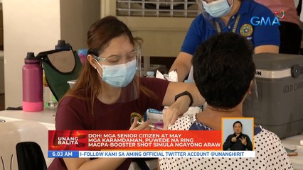 DOH: Mga senior citizen at may mga karamdaman, puwede na ring magpa-booster shot simula ngayong araw | UB