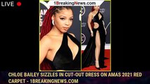 Chloe Bailey Sizzles in Cut-Out Dress on AMAs 2021 Red Carpet - 1BREAKINGNEWS.COM