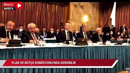 Plan ve Bütçe Komisyonu'nda gerginlik