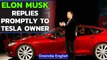 Elon Musk impresses netizens after replying promptly to a Tesla car owner | Oneindia News