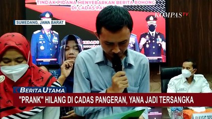 Prank Hilang di Cadas Pangeran, Yana Jadi Tersangka