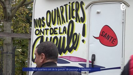 Reportage - "Nos quartiers ont de la gueule" de passage à l'Arlequin