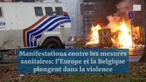 Violences lors des manifestations contre les mesures