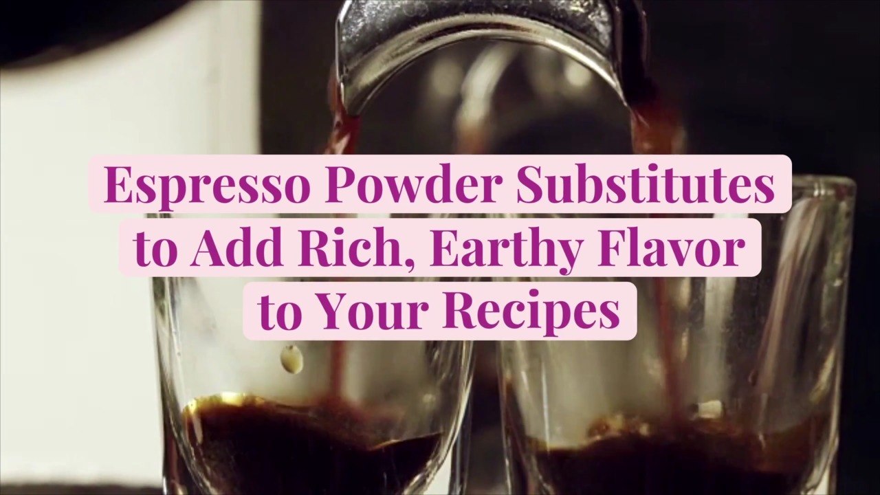 Espresso Powder Substitutes to Add Rich, Earthy...
