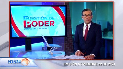 CAPSULA CUESTION DE PODER 22 DE NOVIEMBRE 2021
