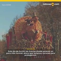 Este día de Acción de Gracias puede parecer un poco más normal, ahora que tenemos vacunas para protegernos.