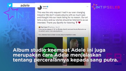 Alasan Adele Minta Spotify Hapus Tombol Shuffle di Album 30