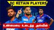 Ashwin சொன்ன Delhi Capitals Retain List!| IPL 2022 Mega Auction | OneIndia Tamil
