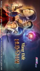 Vùng Đất Huyền Bí Tập 34 – THVL1 lồng tiếng – Phim Thái Lan – xem phim vung dat huyen bi tap 35