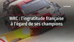 WRC : l’ingratitude française à l’égard de ses champions