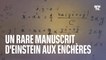 Un rare manuscrit d'Einstein mis aux enchères à Paris