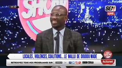 DOUDOU WADE :"nous ne somme pas pour la violence mais la violence on peut la provoquer"