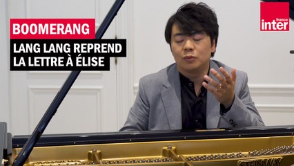 Lang Lang, "Für Elise" - la carte blanche
