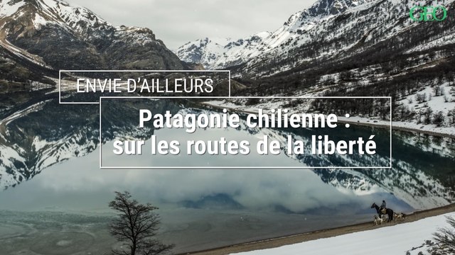 Patagonie chilienne, sur les routes de la liberté... Le sommaire du GEO de décembre 2021