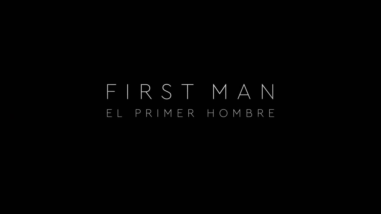 FIRST MAN (El primer hombre) (2018) Trailer - SPANISH
