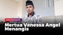 Mertua Vanessa Angel Menangis Disebut Ingin Kuasai Hak Waris