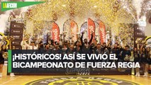 Fuerza Regia es bicampeón de la Liga Nacional de Baloncesto Profesional